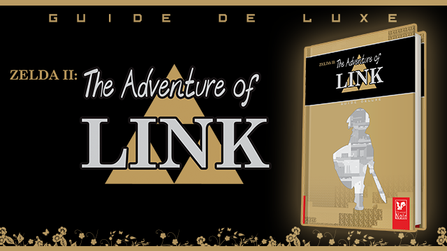 Zelda II : The Adventure of Link : Guide Deluxe